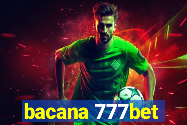 bacana 777bet